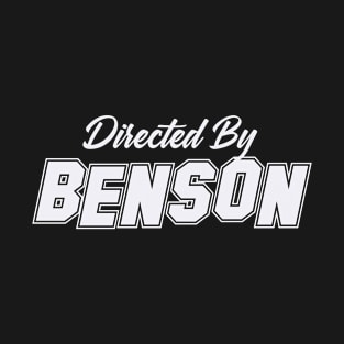 Directed By BENSON, BENSON NAME T-Shirt