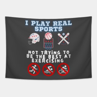 Real Sports - Not Exerciing Tapestry