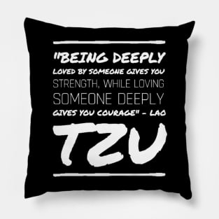 "Loved and Loving - Lao Tzu Inspirational Quote" Pillow