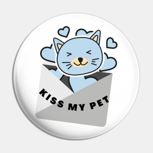 Kiss My Pet Pets Lover Pets Lovers Pin