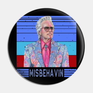 Misbehavin - Baby Billys Pin