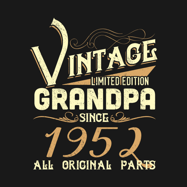 Vintage Grandpa Since 1952 Funny Man Myth Legend Daddy by johnbbmerch