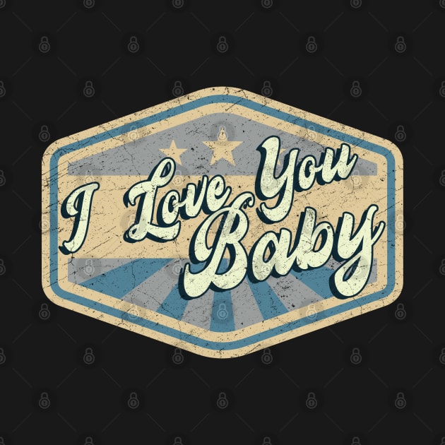 vintage i love you baby by KOKOS PAPA