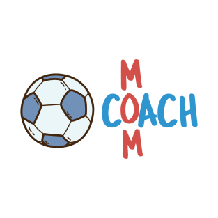 Coach Mom Soccer T-Shirt