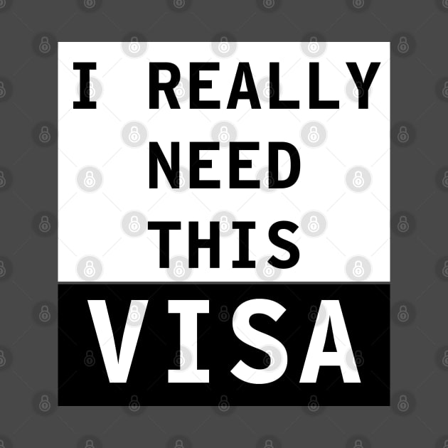 I really need this Visa by Think Beyond Color