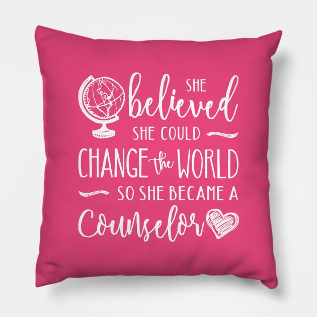 Counselor Shirt - Change the World Pillow by TheStuffHut