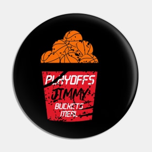 Playoffs Jimmy Buckets Meal B Pin