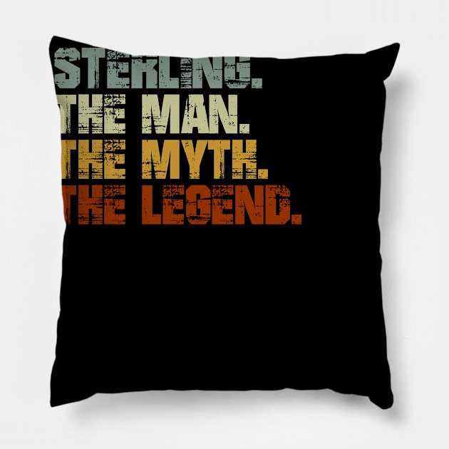 Sterling The Man The Myth The Legend Pillow by designbym