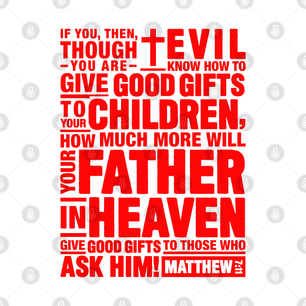 Matthew 7:11 by Plushism