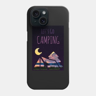 Let's Go Camping Phone Case