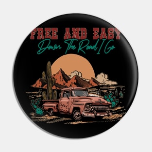 Free And Easy Down The Road I Go Desert Car Pin