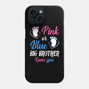 Pink or Blue Big Brother Loves You Baby Gender Reveal Party Phone Case