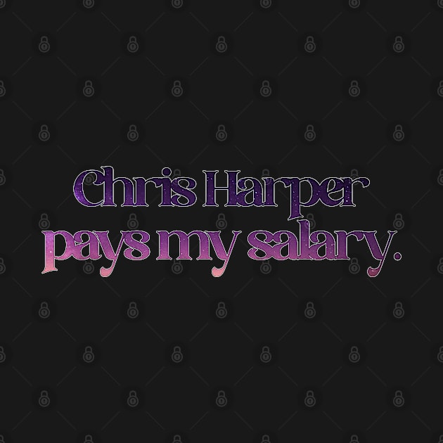 Patti LuPone - Chris Harper Pays my Salary by baranskini