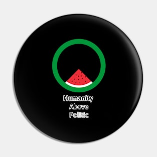 Humanity Above Politic - Free Palestine Pin