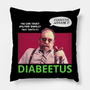 Diabeetus  Wilford Brimley Retro Look Fan Art Design Pillow