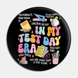 In My Testing Era Teachers Student Rock The Test Testing Day Pin