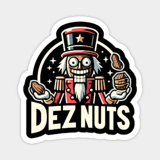 deez nuts Magnet