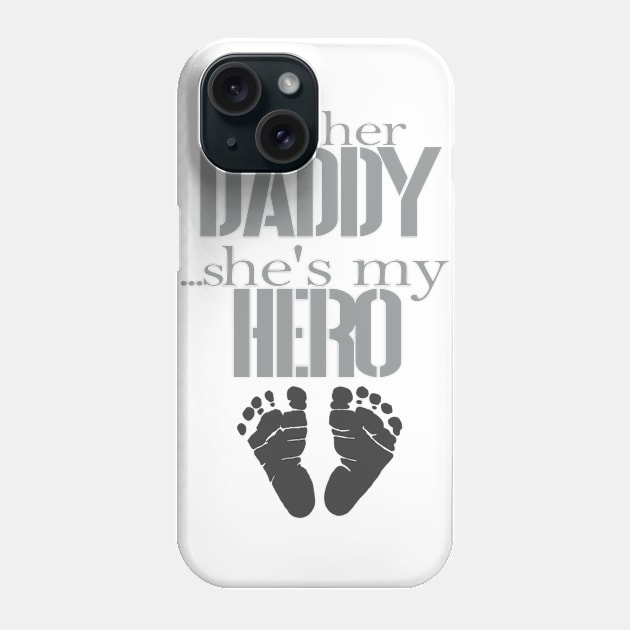 I'm her Daddy Phone Case by CauseForTees