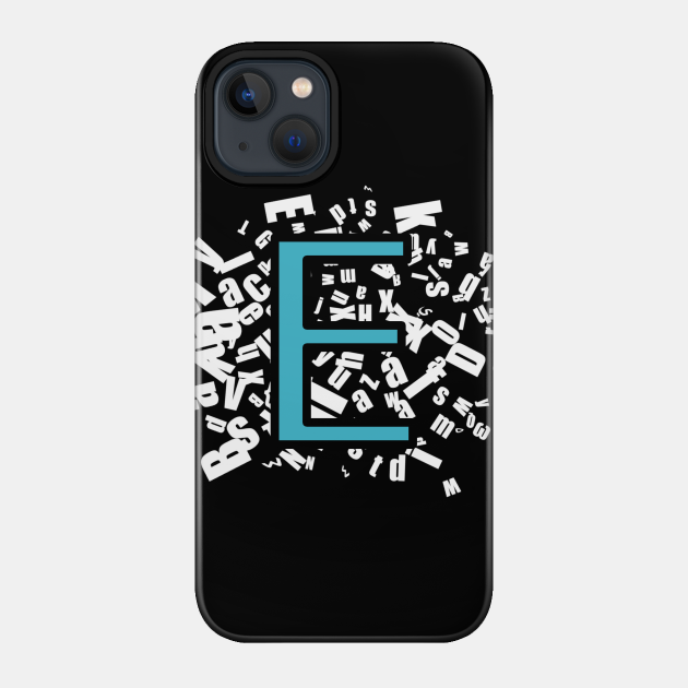 E T shirt - E - Phone Case