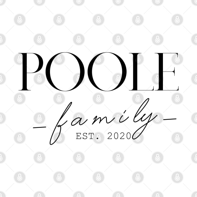 Poole Family EST. 2020, Surname, Poole by ProvidenciaryArtist