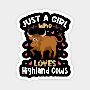 Just a Girl who Loves Highland Cows Magnet