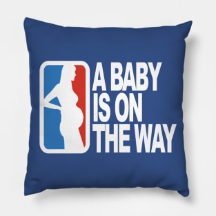 Baby Is On The Way Pillow