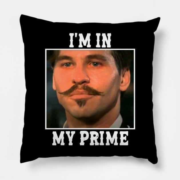 Doc holliday: i'm in my prime Pillow by Brown777