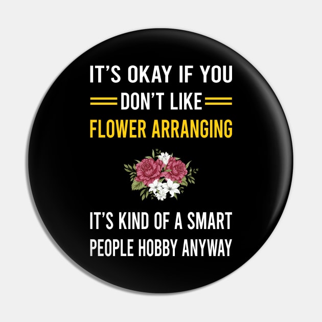 Smart People Hobby Flower Arranging Arrangement Floral Design Pin by Good Day