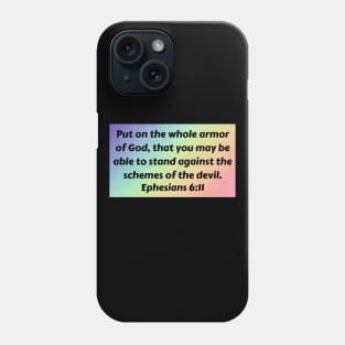 Bible Verse Ephesians 6:11 Phone Case