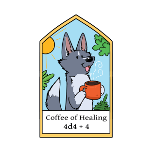 Coffee Of Healing T-Shirt