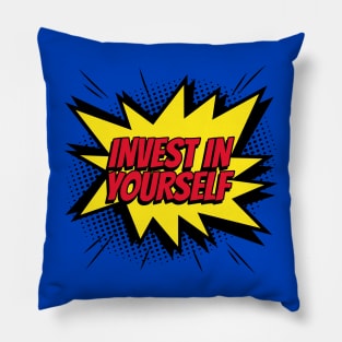 Invest in yourself comic kapow style artwork. Pillow