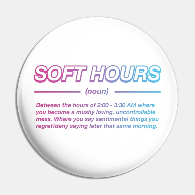 Soft Hours Pin by Sthickers