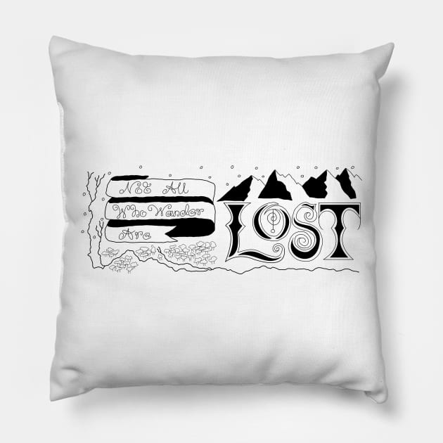 Not all who wander are lost Pillow by CaptainDibbzy