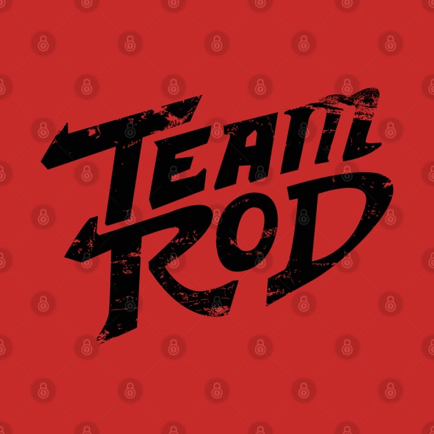 Team Rod by trev4000