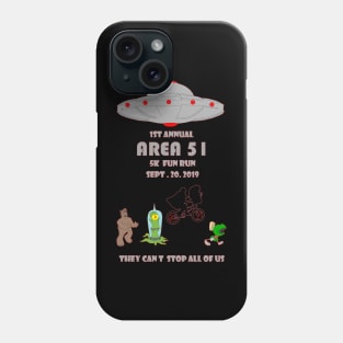 Area 51  fun run Phone Case