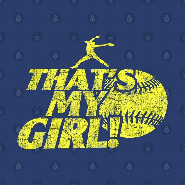 That's My Girl Fastpitch Softball Pitcher Softball Mom by TeeCreations