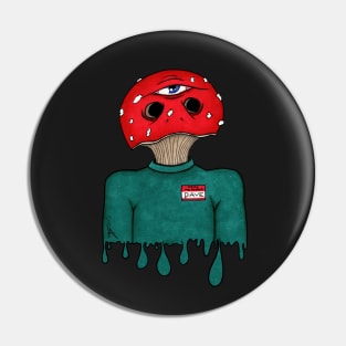 Drippy Dave Pin