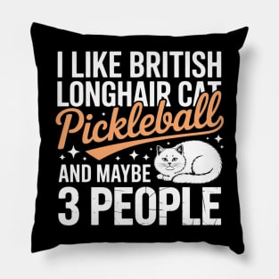 Pickleball British Longhair Cat and Maybe 3 People Cat Pet Pillow