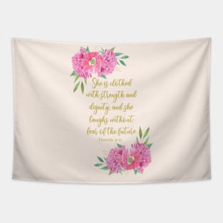 She is clothed with strength and dignity bible verse Tapestry