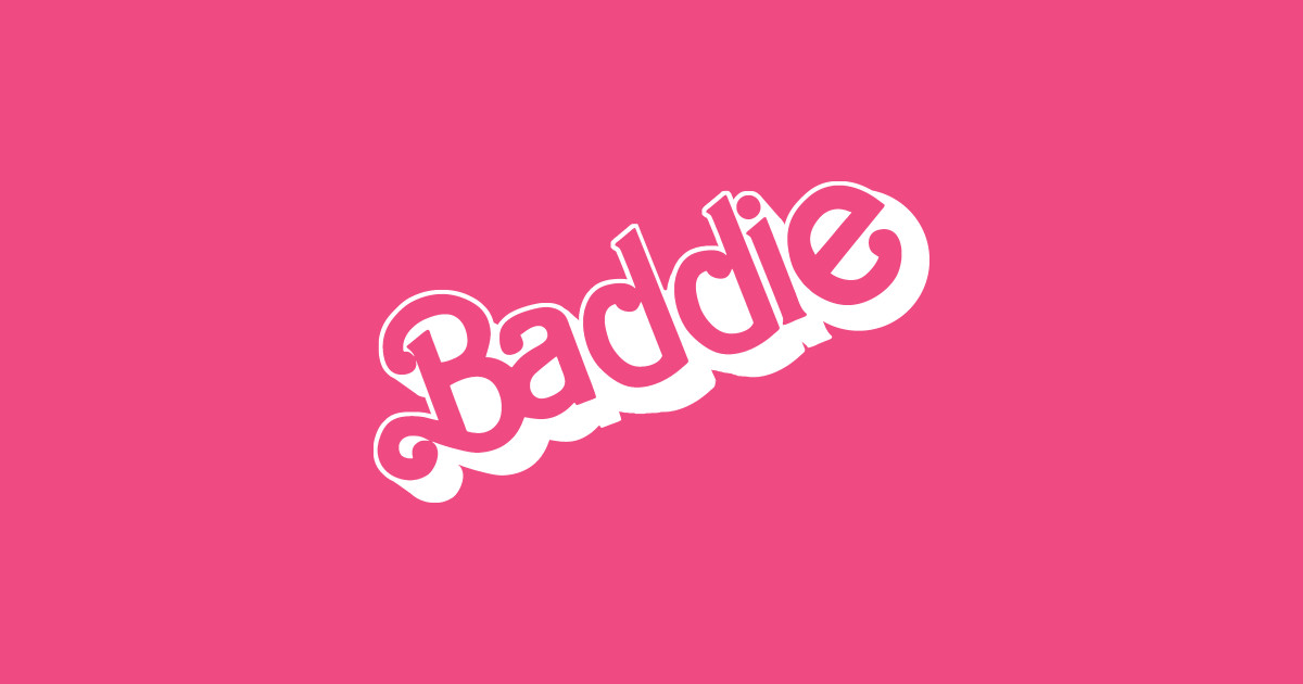 Baddie - Baddie - T-Shirt | TeePublic