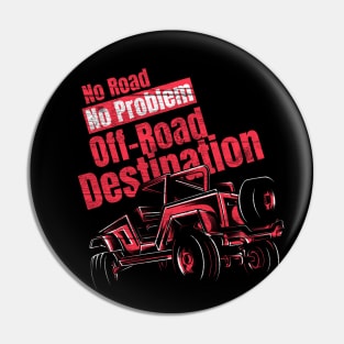 no Road No Problem Offroad Destination Pin