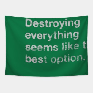 Destroy Everything // Nihilism Quotes Design Tapestry