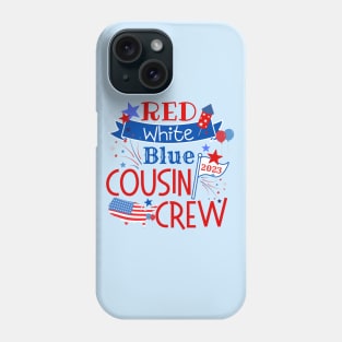 Cousin Crew Patriotic Fourth of July 2023 Phone Case