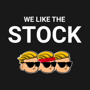 We Like The Stock T-Shirt