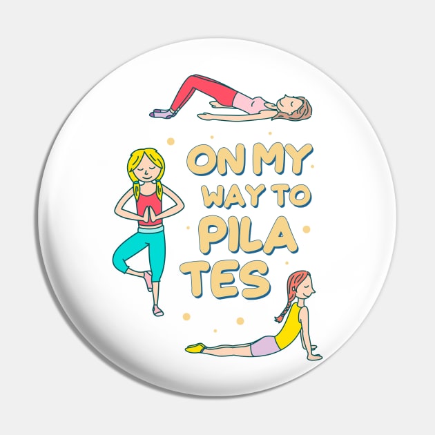 On My Way to Pilates Pin by simplecreatives