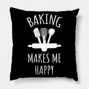 Baking makes me happy Pillow