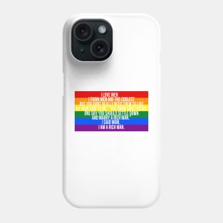 Mom, I am a rich man Cher Pride Quote Phone Case