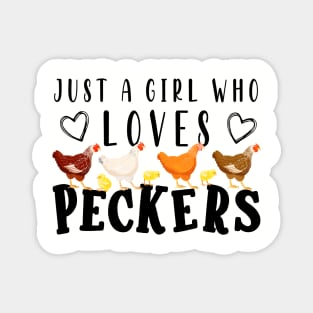 Just A Girl Who Loves Peckers Magnet