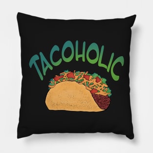 Tacoholic fun graphic taco design Pillow