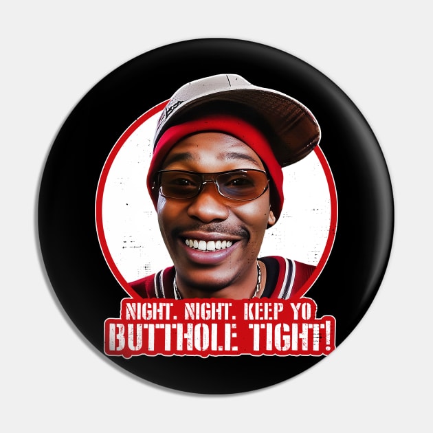 Night. Night. Keep Yo Butthole Tight. Pin by darklordpug